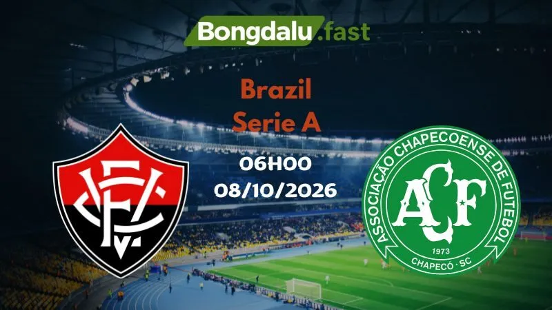 Soi kèo Vitoria vs Chapecoense 06h00 ngày 08/10 | Brazil Serie A